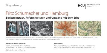 Fritz Schumacher und Hamburg - HafenCity Universität Hamburg