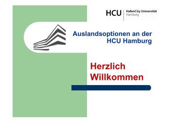 Auslandsoptionen an der HCU Hamburg 1. Studium im Ausland