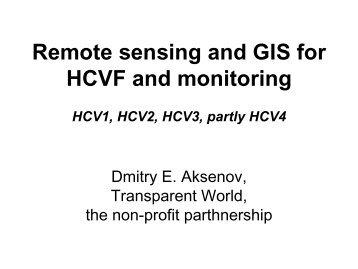 Remote sensing and GIS for HCVF and monitoring - HCV Resource ...