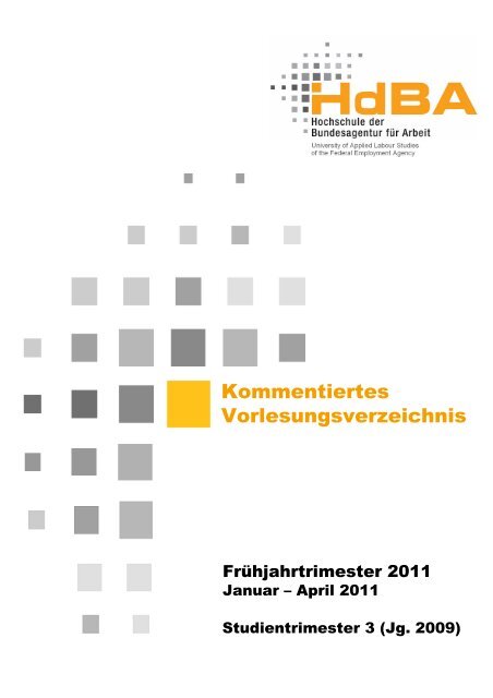 Präsenztrimester 3 Jahrgang 2009 - Hochschule der Bundesagentur ...