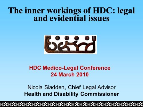 The inner workings of HDC - legal & evidential issues - Health and ...