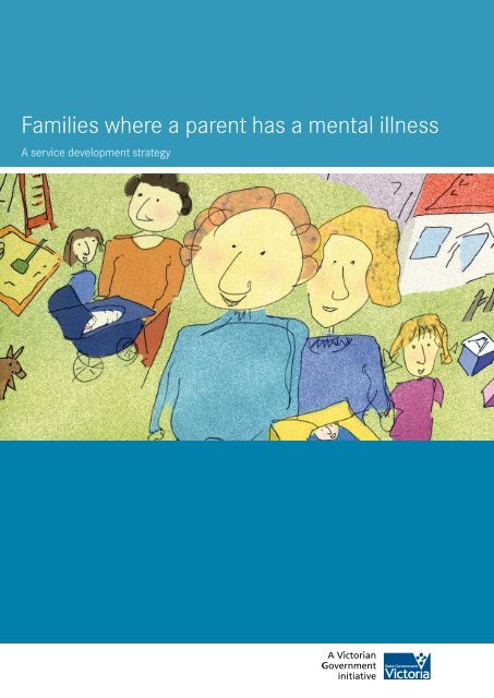 Families where a parent has a mental illness - Department of Health