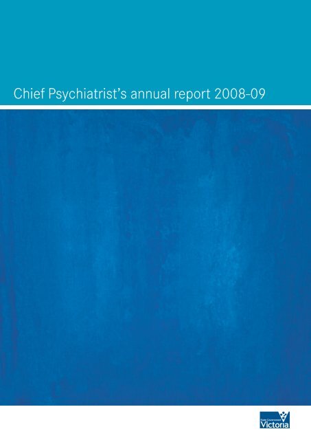 Chief Psychiatrist's annual report 2008-09 - Department of Health