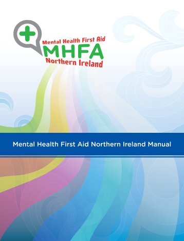 MHFA Northern Ireland Manual - Health Promotion Agency