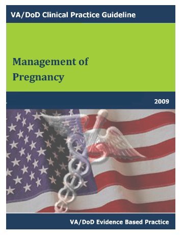 Management of pregnancy - VA/DoD Clinical Practice Guidelines ...