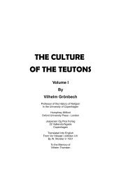 THE CULTURE OF THE TEUTONS - Temple of Our Heathen Gods