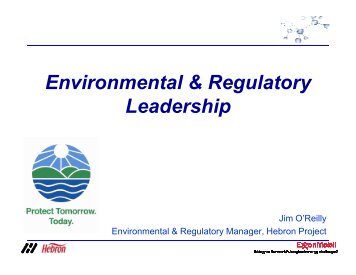 Environment & Regulatory Leadership - ExxonMobil - Hebron Project