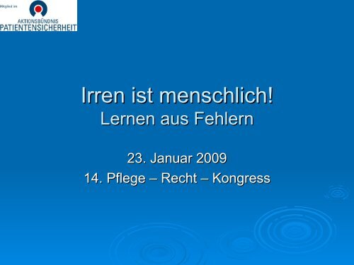 Irren ist menschlich! Lernen aus Fehlern - Heilberufe