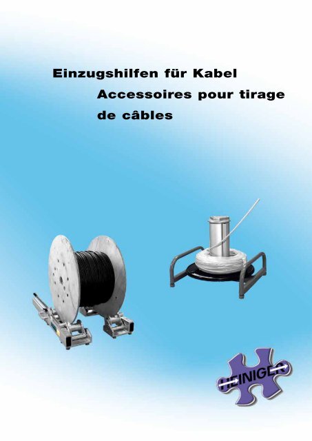 Einzugshilfen fÃ¼r Kabel - Heiniger Kabel AG