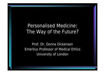 Personalised Medicine: The Way of the Future?