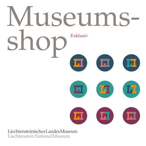 Katalog Museumsshop 2013 (pdf, 2.0 MB) - Liechtenstein National ...
