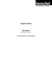 Leseprobe (pdf) - henschel SCHAUSPIEL Theaterverlag Berlin GmbH