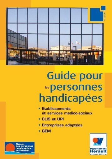 Guide pour les personnes handicapÃ©es - Conseil GÃ©nÃ©ral de l'HÃ©rault