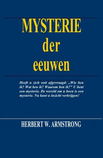 MYSTERIE der eeuwen - Herbert W. Armstrong Library and Archives