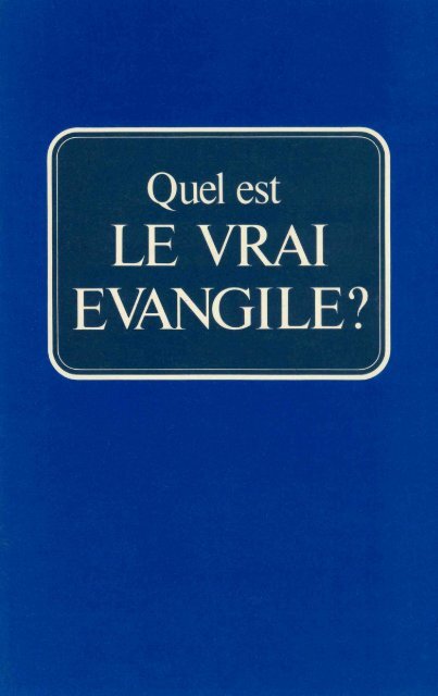 Quel est le vrai evangile - Herbert W. Armstrong Library and Archives