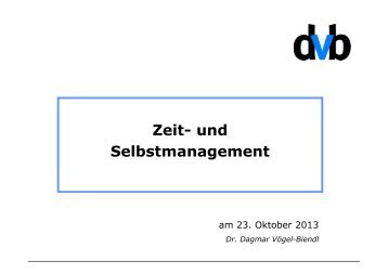 Präsentation Zeit- und Selbstmanagement - D. Vögel-Biendl (PDF)