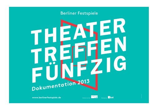 Dokumentation Theatertreffen 2013 - Berliner Festspiele