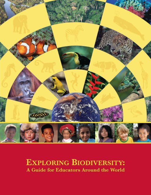 EXPLORING BIODIVERSITY: A Guide for Educators Around the World