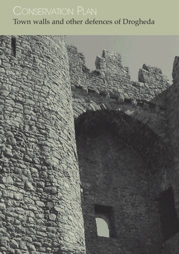 View Conservation Plan: Town Wall & Other Defences of Drogheda