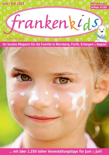 Ausgabe JUN/JUL 2013 - Familienmagazin frankenkids