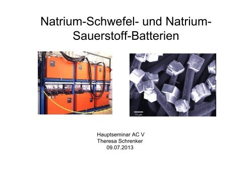 Natrium-Schwefel- und Natrium- Sauerstoff-Batterien