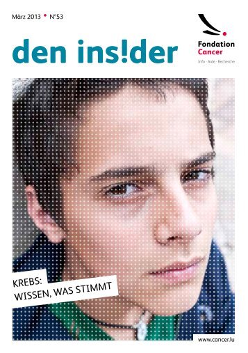 Krebs: WisseN, Was stiMMt - Fondation Cancer