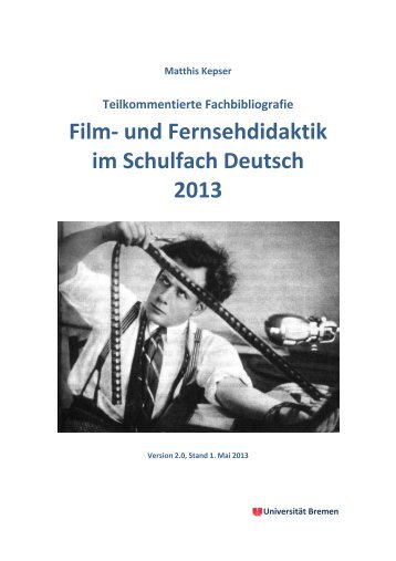 Film- und Fernsehdidaktik im Schulfach Deutsch 2013 - E-LIB