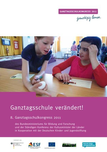 Ganztagsschule verÃ¤ndert! - GanztÃ¤gig Lernen - Hessen