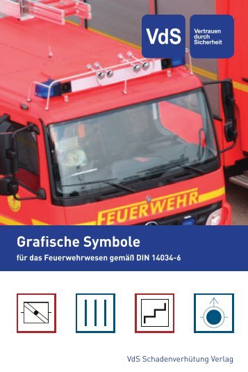 Grafische Symbole für das Feuerwehrwesen gemäß DIN ... - VdS