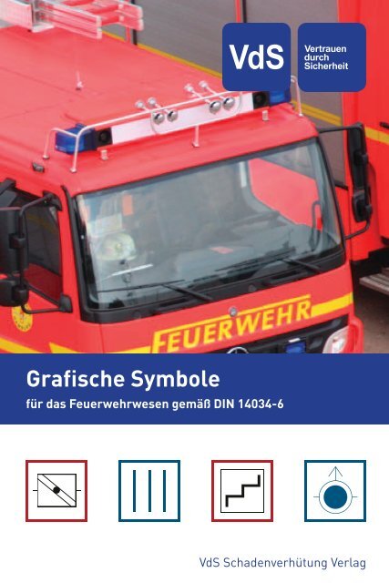 Grafische Symbole für das Feuerwehrwesen gemäß DIN ... - VdS