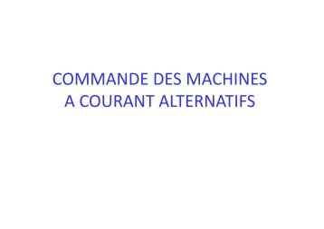 COMMANDE DES MACHINES A COURANT ALTERNATIFS