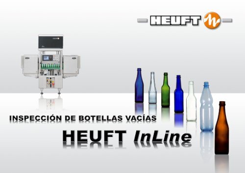 HEUFT InLine - Leerflascheninspektor - HEUFT ... - Heuft.com