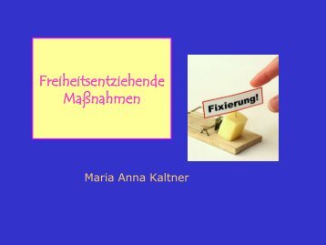 Freiheitsentziehende Maßnahmen - 4Quality.de