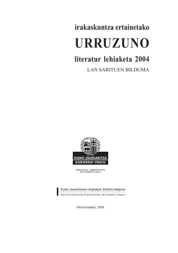 URRUZUNO literatur lehiaketa 2004. LAN SARITUEN BILDUMA