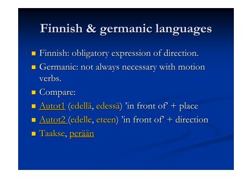Remarks on expressions of motion in Finnish
