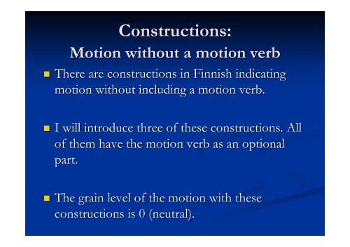 Remarks on expressions of motion in Finnish