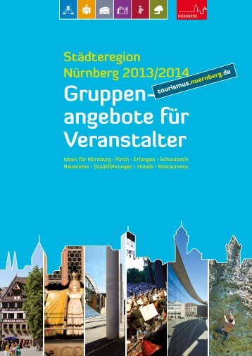 Gruppenangebote für Veranstalter 2013/2014 - Tourismus Nürnberg