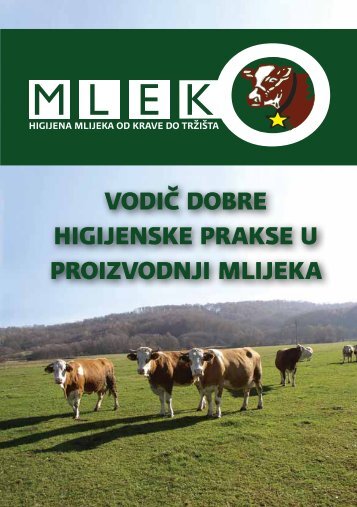 VODIÄ DOBRE HIGIJENSKE PRAKSE U PROIZVODNJI MLIJEKA