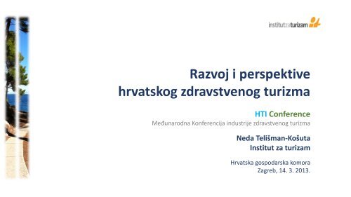Razvoj i perspektive hrvatskog zdravstvenog turizma - Hrvatska ...