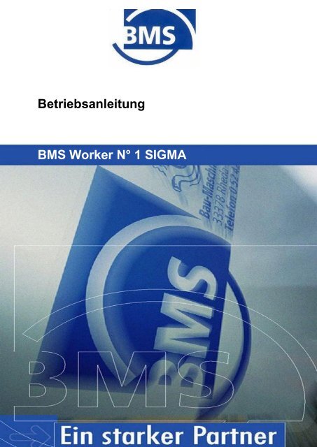 Betriebsanleitung WORKER N°1 SIGMA - BMS Bau-Maschinen
