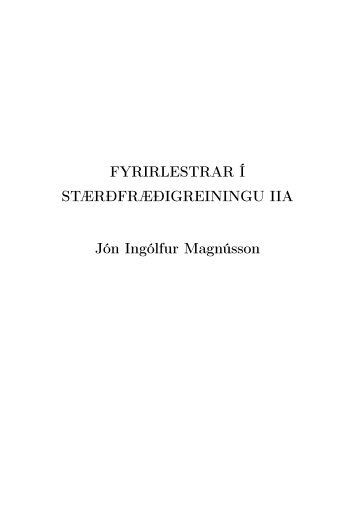 FYRIRLESTRAR Ã STÃRÃFRÃÃIGREININGU IIA JÃ³n IngÃ³lfur ...