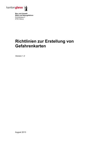 Richtlinien zur Erstellung von Gefahrenkarten - Kanton Glarus