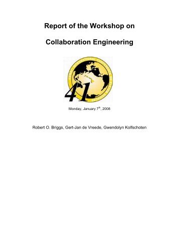 Report of the Workshop on Collaboration Engineering - hicss