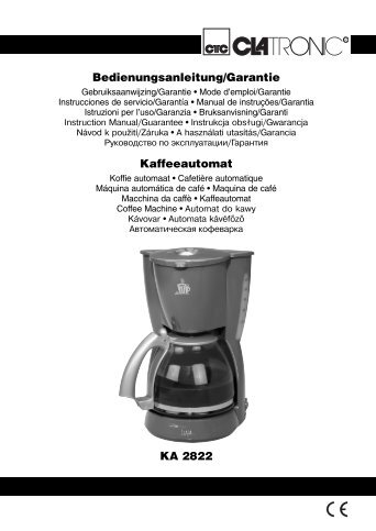 KA 2822 Bedienungsanleitung/Garantie Kaffeeautomat - Clatronic