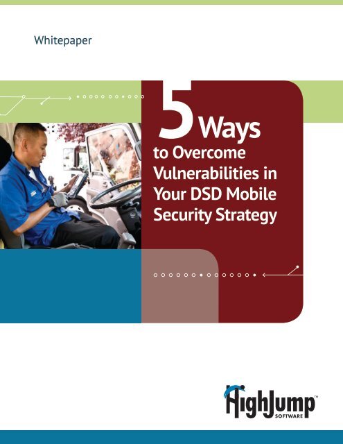 to Overcome Vulnerabilities in Your DSD Mobile Security Strategy