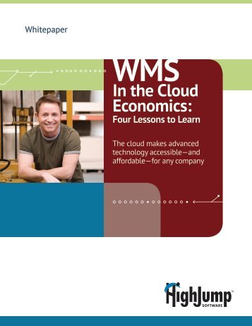Whitepaper: WMS in the Cloud Economics - HighJump Software, Inc.