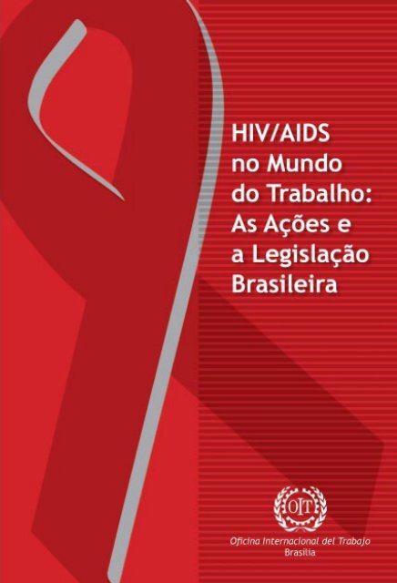 HIV/AIDS no Mundo do Trabalho - International Labour Organization