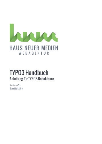 Handbuch für TYPO3 V 4.5.x - Haus Neuer Medien