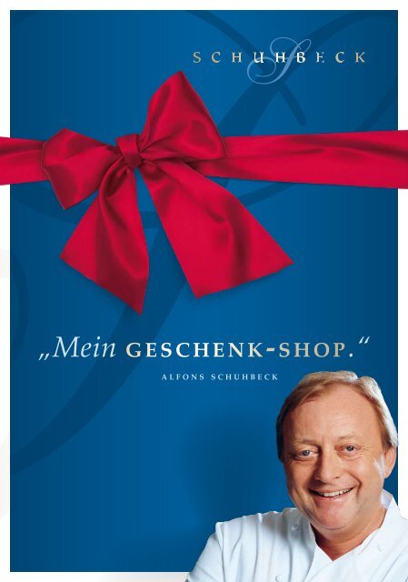 Mein GESCHENK-SHOP.“ - Alfons Schuhbeck