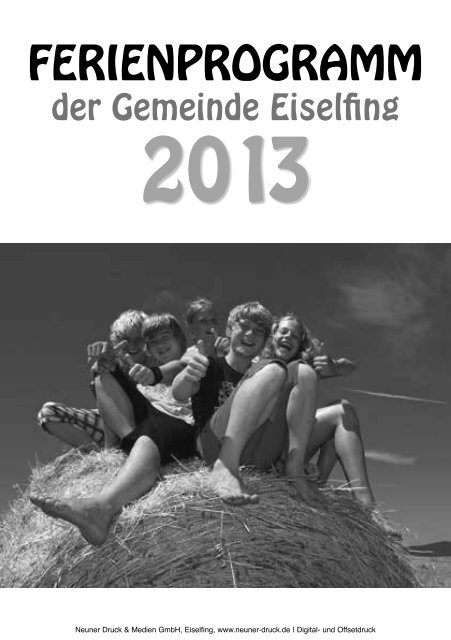 Ferienprogramm 2013 (3 MB!) - Gemeinde Eiselfing